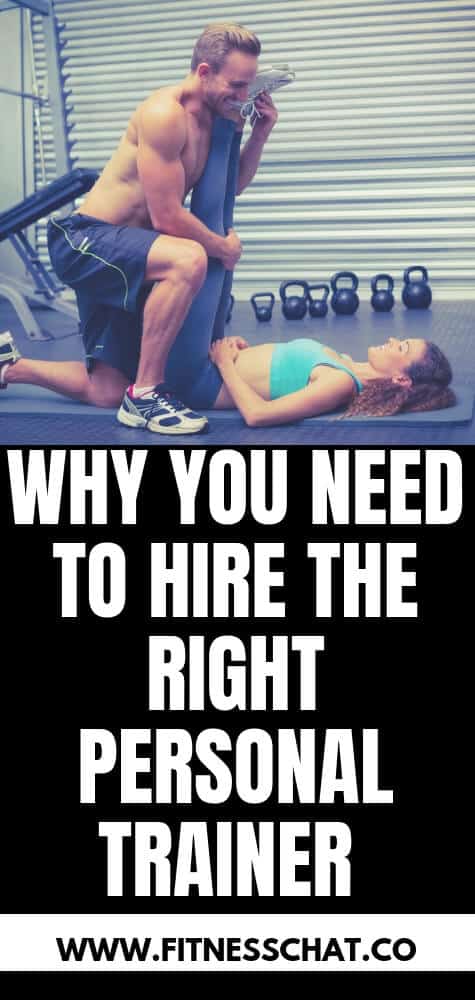 Why you need a personal trainer and how to hire the right one