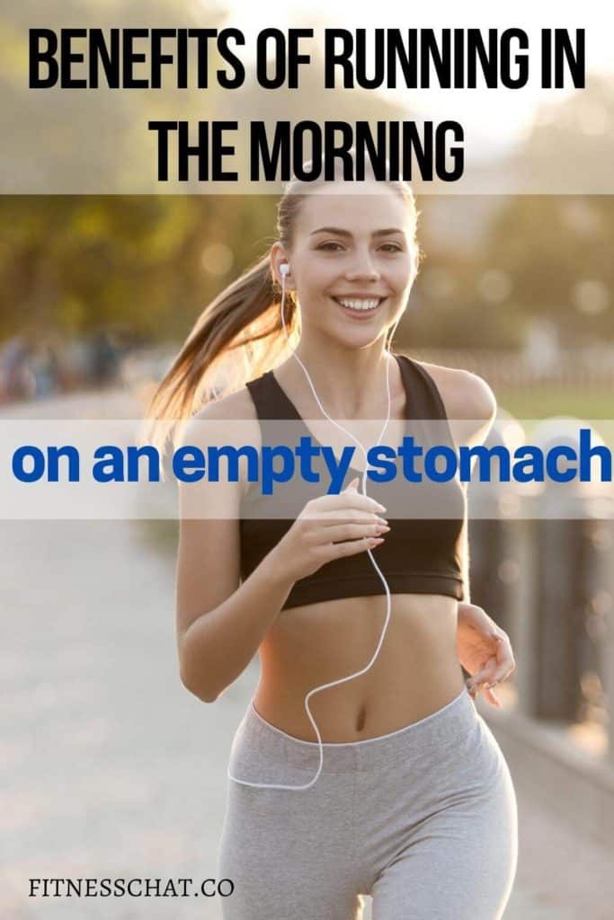 benefits of running in the morning on an empty stomach