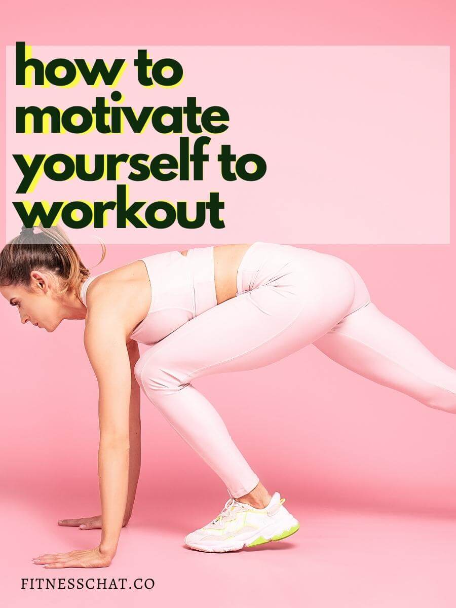 how to motivate yourself to workout 