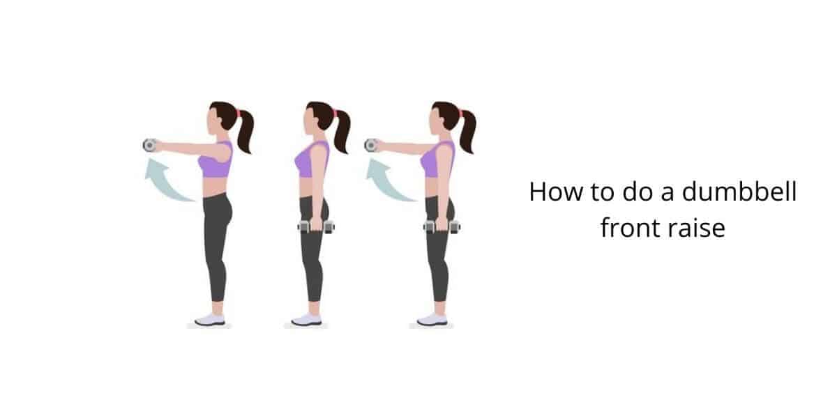 How to do a dumbbell front raise