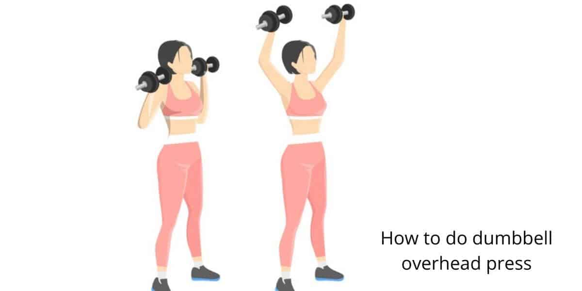 How to do dumbbell overhead press 